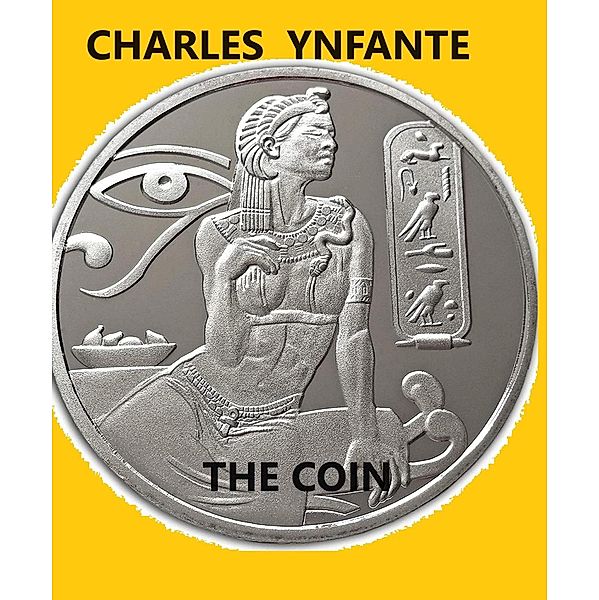 The Coin, Charles Ynfante