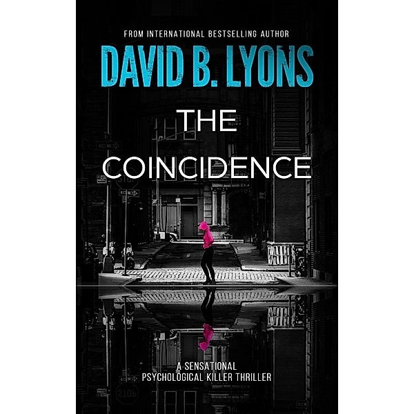 The Coincidence (The Trial Trilogy, #3) / The Trial Trilogy, David B Lyons