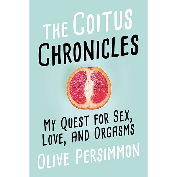 The Coitus Chronicles, Olive Persimmon
