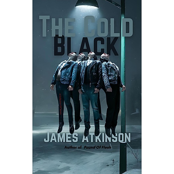 The Cold Black, James Atkinson