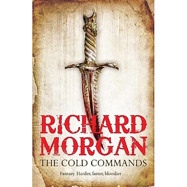 The Cold Commands / Land Fit for Heroes, Richard Morgan