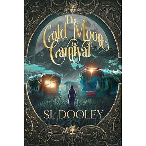 The Cold Moon Carnival, Sl Dooley