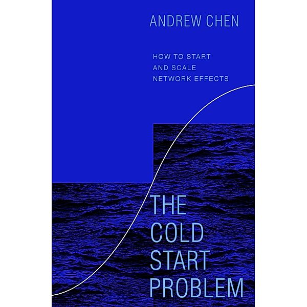 The Cold Start Problem, Andrew Chen