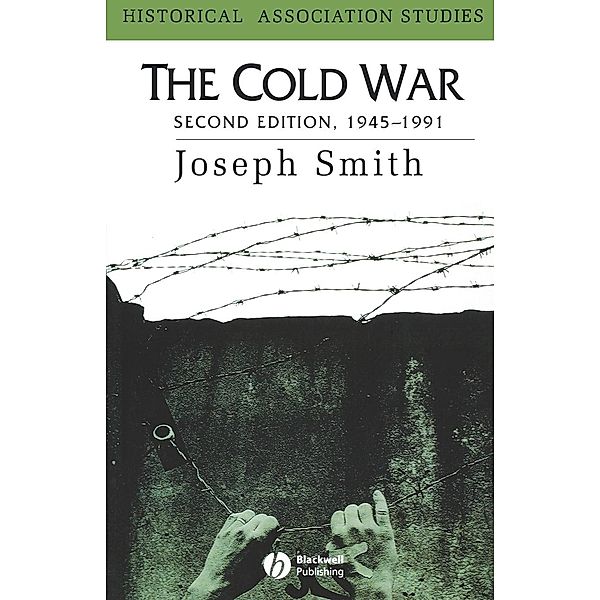 The Cold War 1945-1991, Joseph Smith