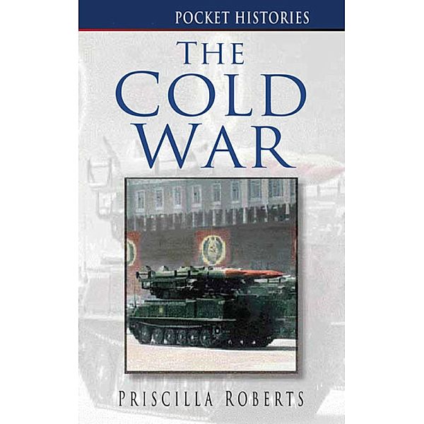 The Cold War, Priscilla Roberts