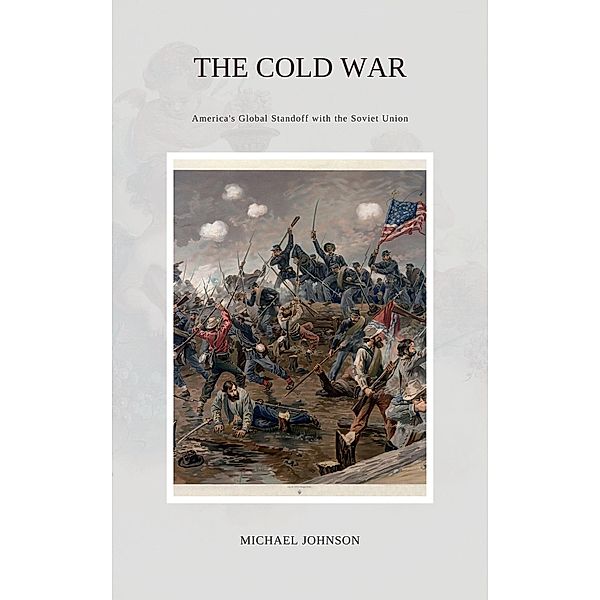 The Cold War (American history, #5) / American history, Michael Johnson