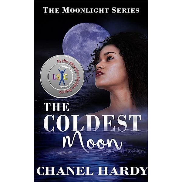 The Coldest Moon (Moonlight, #2) / Moonlight, Chanel Hardy