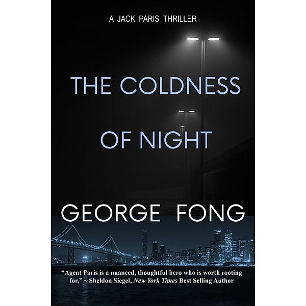 The Coldness of Night ~ A Jack Paris Thriller, George Fong