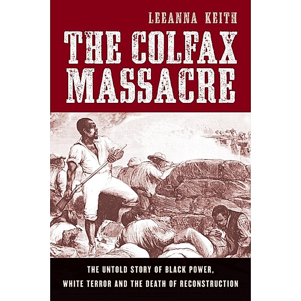 The Colfax Massacre, Leeanna Keith