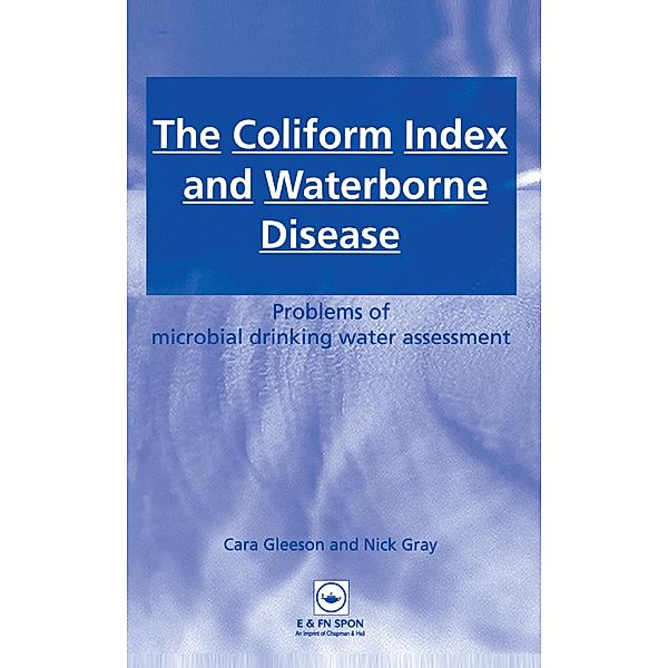 The Coliform Index and Waterborne Disease, Cara Gleeson, Nick Gray