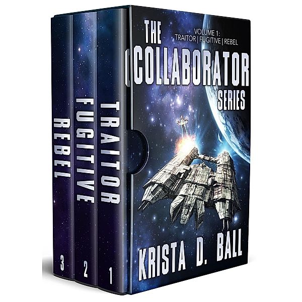 The Collaborator Series: Vol 1 / Collaborator, Krista D. Ball