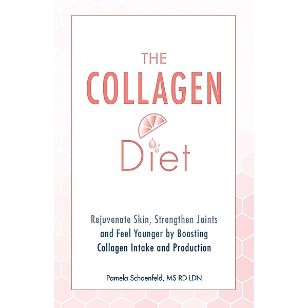 The Collagen Diet, Pamela Schoenfeld