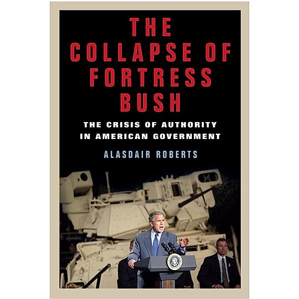 The Collapse of Fortress Bush, Alasdair Roberts