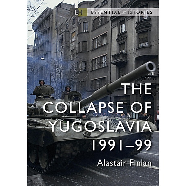 The Collapse of Yugoslavia, Alastair Finlan