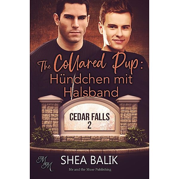 The Collared Pup - Hündchen mit Halsband / Cedar Falls Bd.2, Shea Balik