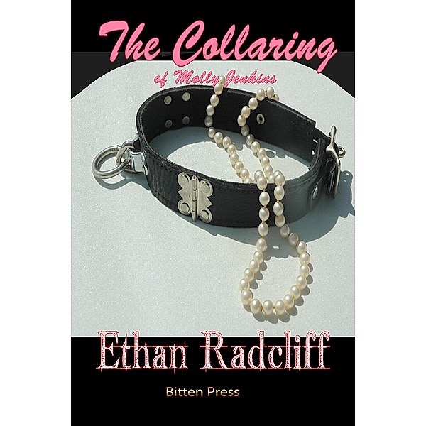 The Collaring of Molly Jenkins, Ethan Radcliff