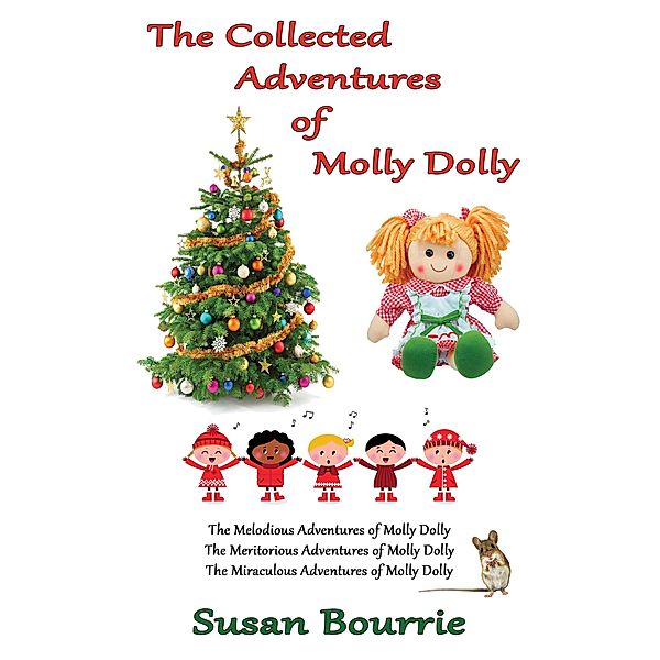 The Collected Adventures of Molly Dolly, Susan Bourrie