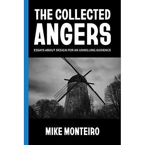 The Collected Angers, Mike Monteiro