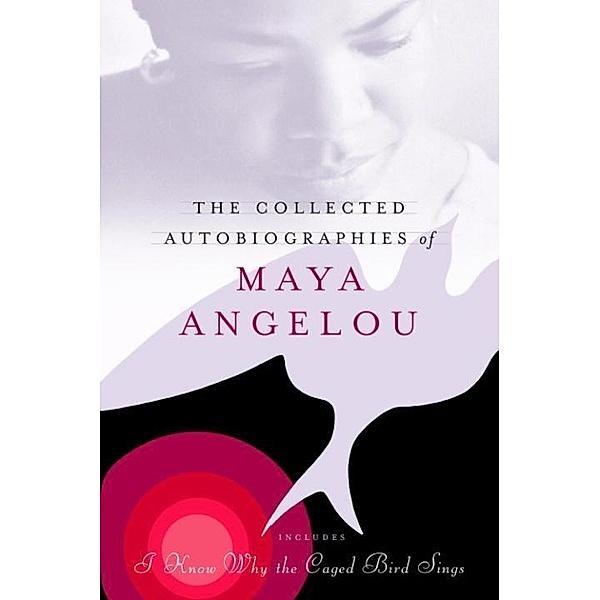 The Collected Autobiographies of Maya Angelou, Maya Angelou