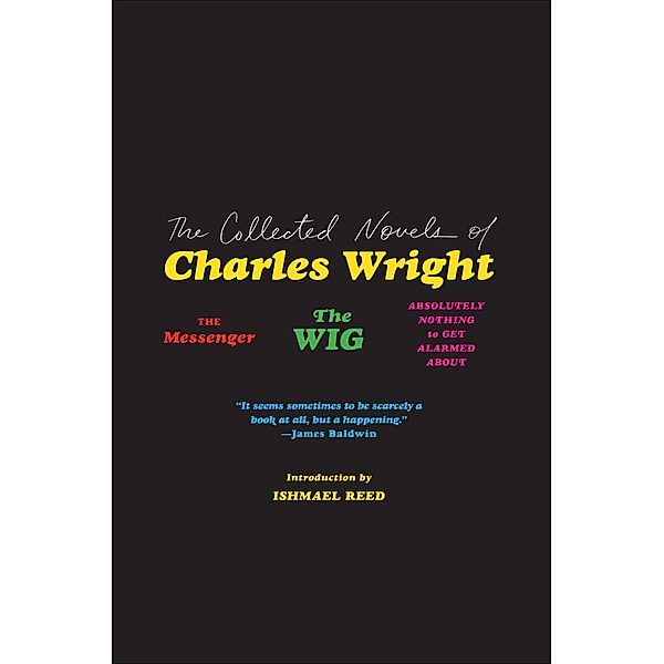 The Collected Novels of Charles Wright, Charles Wright