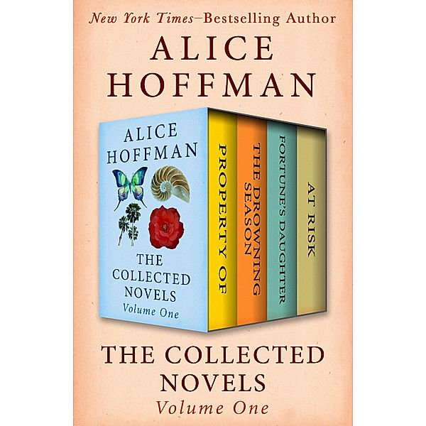 The Collected Novels Volume One, Alice Hoffman