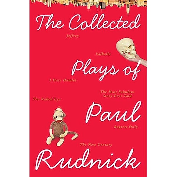 The Collected Plays of Paul Rudnick, Paul Rudnick