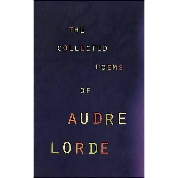 The Collected Poems of Audre Lorde, Audre Lorde