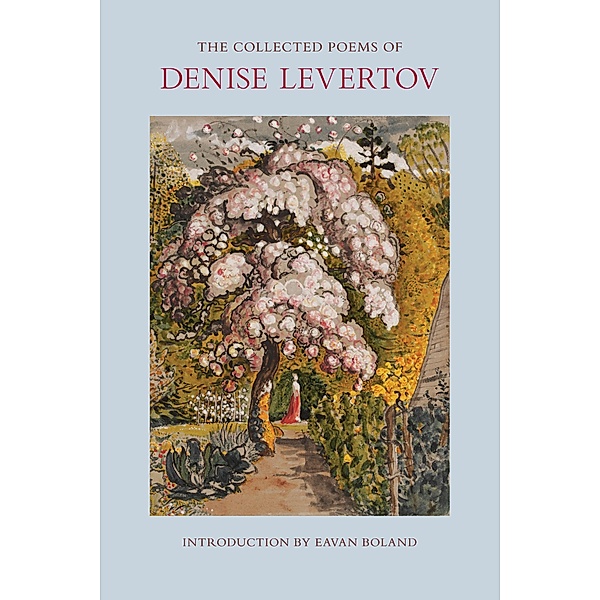 The Collected Poems of Denise Levertov, Denise Levertov