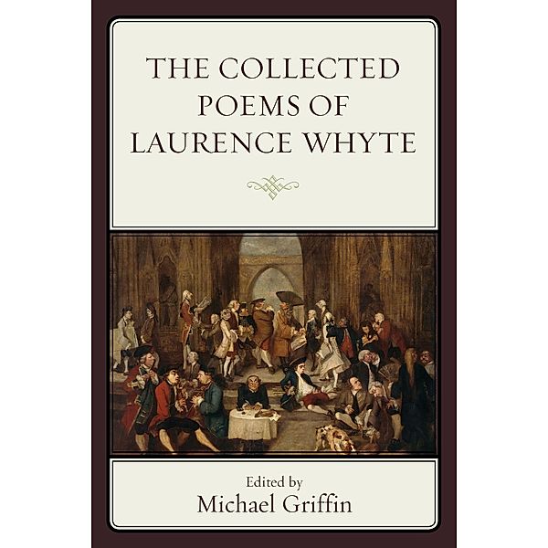 The Collected Poems of Laurence Whyte