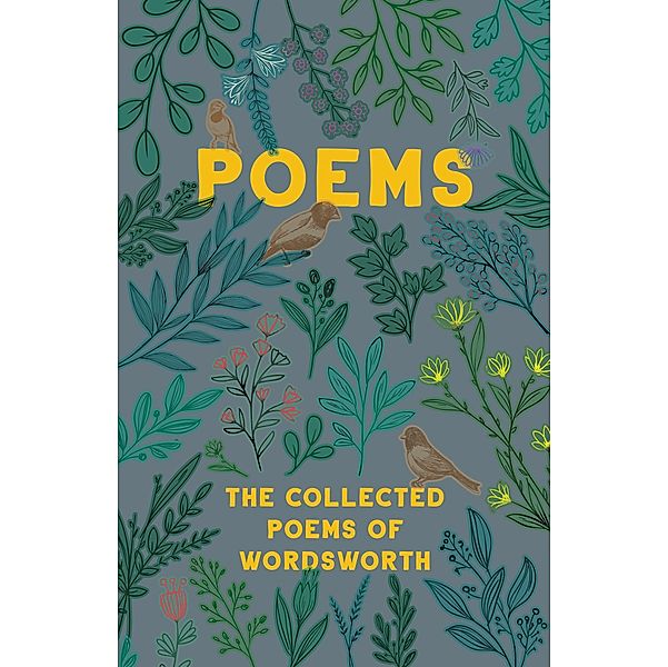 The Collected Poems of Wordsworth, William Wordsworth