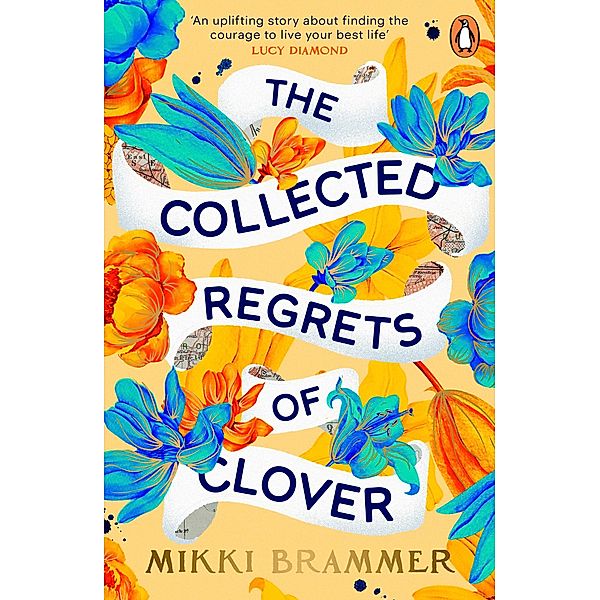 The Collected Regrets of Clover, Mikki Brammer