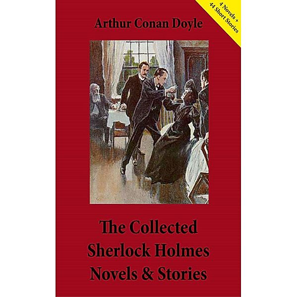 The Collected Sherlock Holmes Novels & Stories, Arthur Conan Doyle