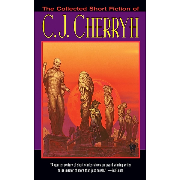The Collected Short Fiction of C.J. Cherryh, C. J. Cherryh