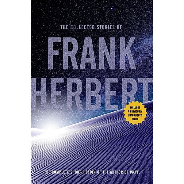 The Collected Stories of Frank Herbert, Frank Herbert