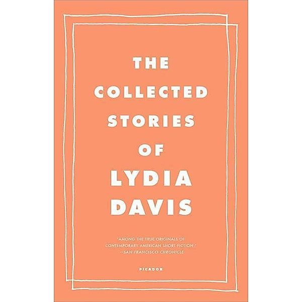 The Collected Stories of Lydia Davis, Lydia Davis