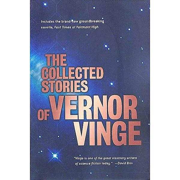 The Collected Stories of Vernor Vinge, Vernor Vinge