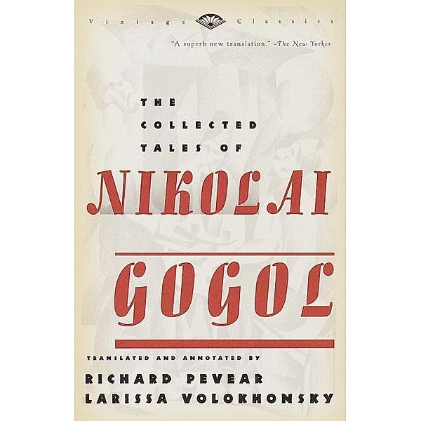 The Collected Tales of Nikolai Gogol / Vintage Classics, Nikolai Gogol
