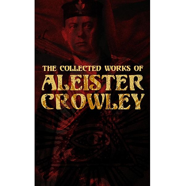 The Collected Works of Aleister Crowley, Aleister Crowley, S. L. Macgregor Mathers, Mary d'Este Sturges