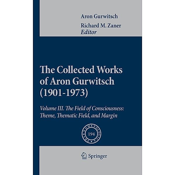 The Collected Works of Aron Gurwitsch (1901-1973) / Phaenomenologica Bd.194, Aron Gurwitsch