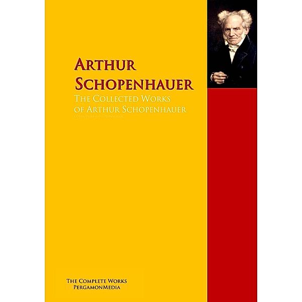 The Collected Works of Arthur Schopenhauer, Arthur Schopenhauer, Friedrich Wilhelm Nietzsche