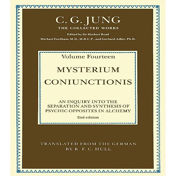 THE COLLECTED WORKS OF C. G. JUNG: Mysterium Coniunctionis (Volume 14), C. G. Jung