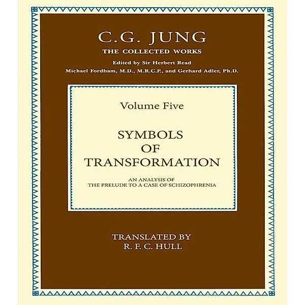 THE COLLECTED WORKS OF C. G. JUNG: Symbols of Transformation (Volume 5), C. G. Jung