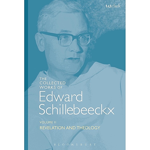 The Collected Works of Edward Schillebeeckx Volume 2, Edward Schillebeeckx