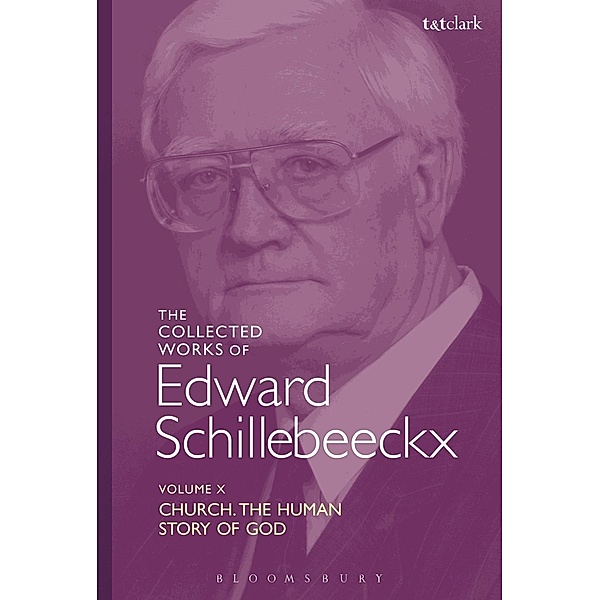 The Collected Works of Edward Schillebeeckx Volume 10, Edward Schillebeeckx