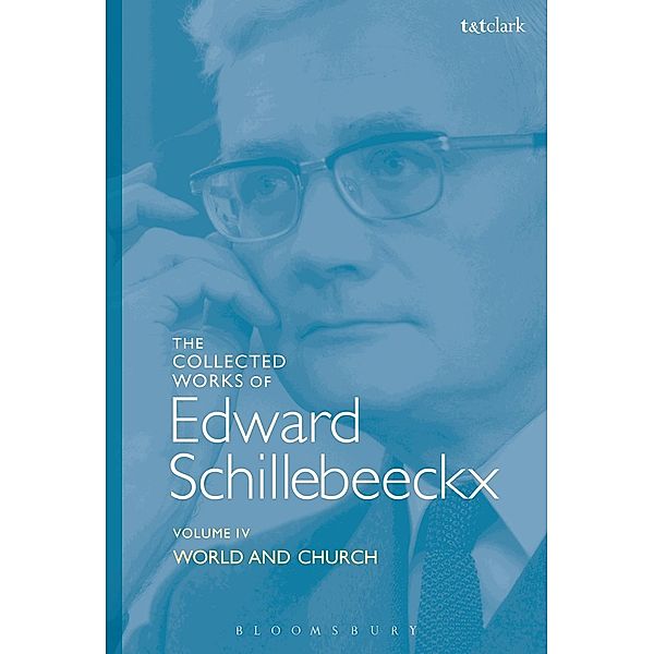 The Collected Works of Edward Schillebeeckx Volume 4, Edward Schillebeeckx