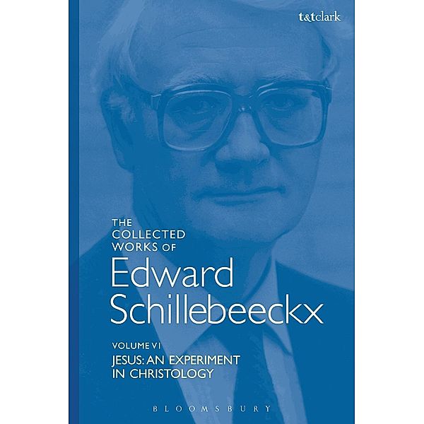 The Collected Works of Edward Schillebeeckx Volume 6, Edward Schillebeeckx