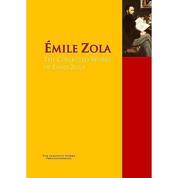 The Collected Works of Émile Zola, Émile Zola