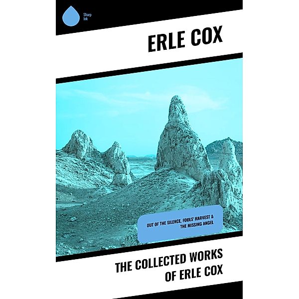 The Collected Works of Erle Cox, Erle Cox