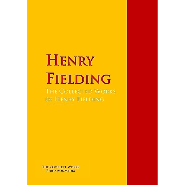The Collected Works of Henry Fielding, Henry Fielding, Henry M. Field, Conny Keyber, Harry A. Lewis, Austin Dobson
