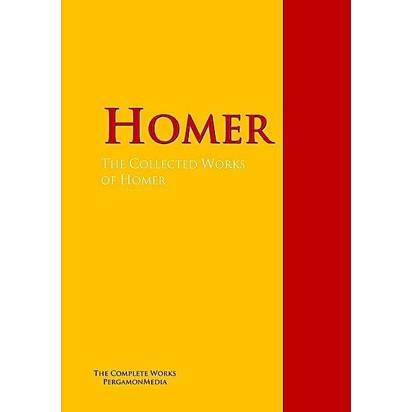 The Collected Works of Homer, Homer